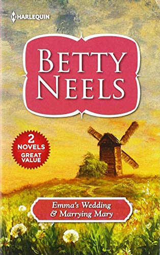 Emma's Wedding & Marrying Mary (Harl Mmp 2in1 Betty Neels)
