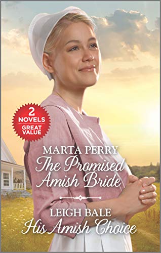 The Promised Amish Bride and His Amish Choice: A 2-in-1 Collection