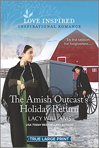 The Amish Outcast's Holiday Return: An Uplifting Inspirational Romance (Love Inspired)