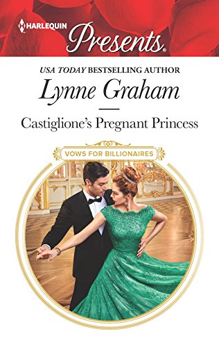 Castiglione's Pregnant Princess (Vows for Billionaires, 2)