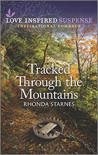 Tracked Through the Mountains (Love Inspired Suspense)