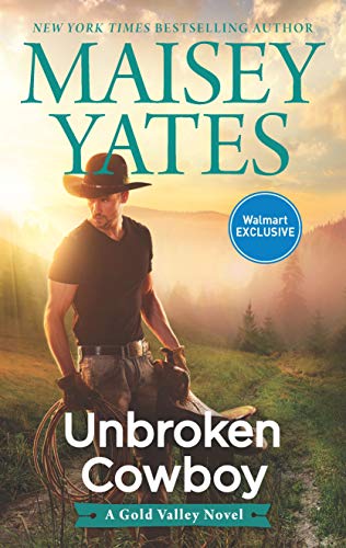 Unbroken Cowboy (A Gold Valley Novel)