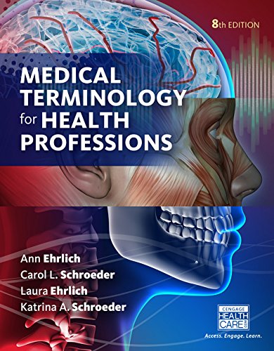MEDICAL TERMINOLOGY FOR HEALTH PROFESSIONS (8TH EDITION)