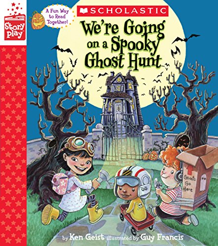 We're Going on a Spooky Ghost Hunt (A StoryPlay Book)