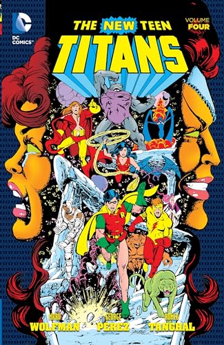 New Teen Titans Vol. 4 (The New Teen Titans, 4)