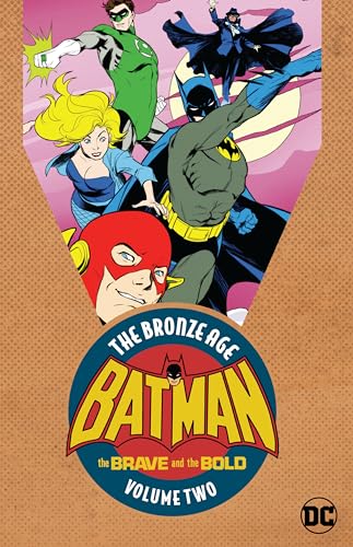 Batman: The Brave & the Bold: The Bronze Age Vol. 2 (Batman in the Brave and the Bold)