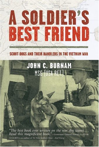 A Soldier's Best Friend: Scout Dogs and Their Handlers in the Vietnam War