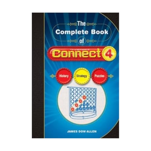 The Complete Book of CONNECT 4: History, Strategy, Puzzles