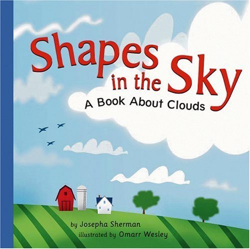 Shapes in the Sky: A Book About Clouds (Amazing Science)