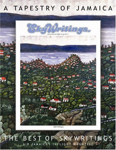 A Tapestry of Jamaica: The Best of Skywritngs