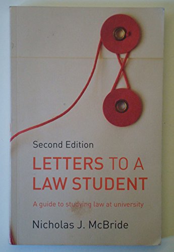 Letters to a Law Student: A Guide to Studying Law at University by Nicholas J. Mcbride (2010-03-11)