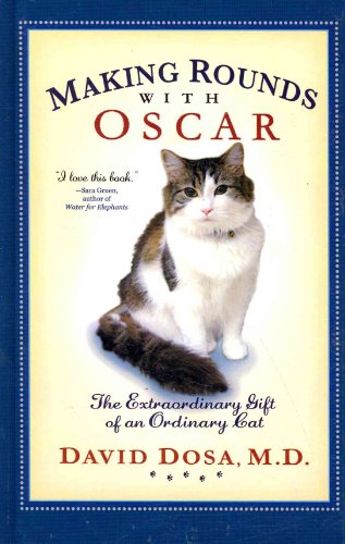 Making Rounds with Oscar: The Extraordinary Gift of an Ordinary Cat (Thorndike Press Large Print Nonfiction Series)
