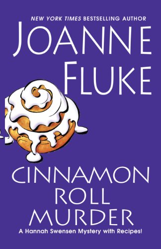 Cinnamon Roll Murder (A Hannah Swensen Mystery with Recipes)