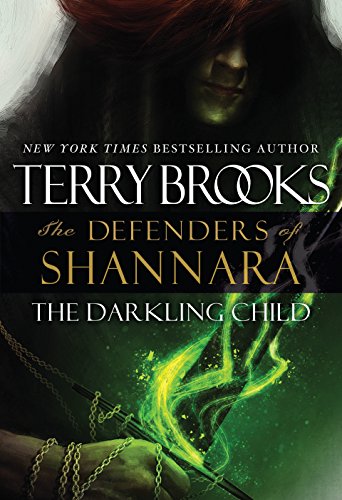 The Darkling Child: The Defenders of Shannara (The Defenders of Shannara: Thorndike Press Large Print Core)