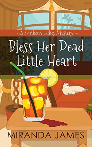 Bless Her Dead Little Heart (A Southern Ladies Mystery)