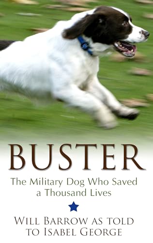Buster: The Military Dog Who Saved a Thousand Lives (Thorndike Press Large Print Popular and Narrative Nonfiction)