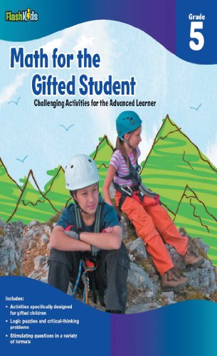 Math for the Gifted Student, Grade 5: Challenging Activities for the Advanced Learner (FlashKids)
