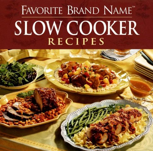 Favorite Brand Name Slow Cooker Recipes