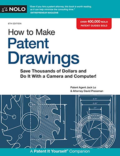 How to Make Patent Drawings: Save Thousands of Dollars and Do It With a Camera and Computer!