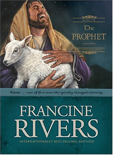 The Prophet: Amos (Sons of Encouragement Series #4)