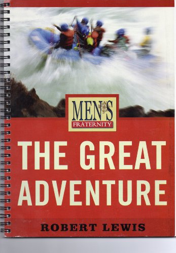The Great Adventure - Viewer Guide: Men's Fraternity Series