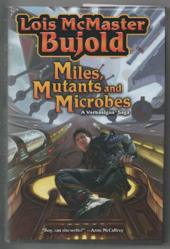 Miles, Mutants and Microbes (Vorkosigan Saga)
