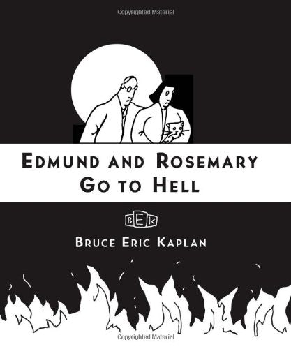 Edmund and Rosemary Go to Hell: A Story We All Really Need Now More Than Ever