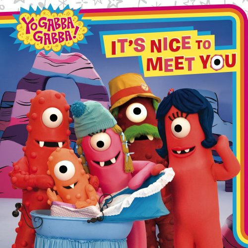 It's Nice to Meet You (Yo Gabba Gabba!)