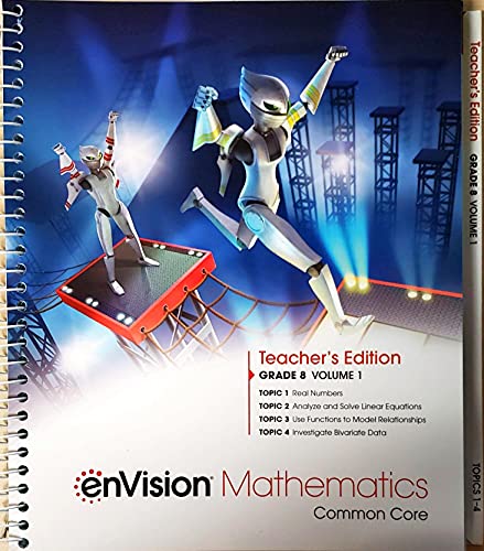 enVision Mathematics, Common Core, Grade 8, Volume 1, Topics 1-4, Teacher's Edition, c.2021, 9781418269333, 1418269336