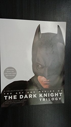 A Selection of Imagery from The Art and Making of The Dark Knight Trilogy