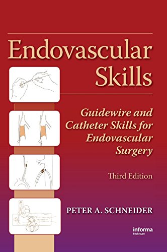 Endovascular Skills: Guidewire and Catheter Skills for Endovascular Surgery, Third Edition
