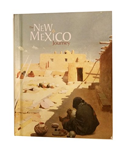 New Mexico Journey, The Student Edition: New Middle School New Mexico program