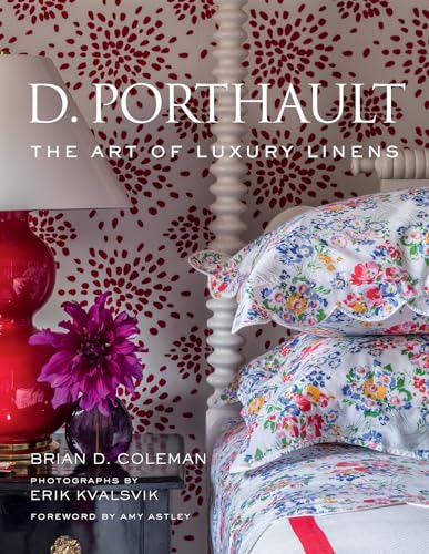 D. Porthault: The Art of Luxury Linens