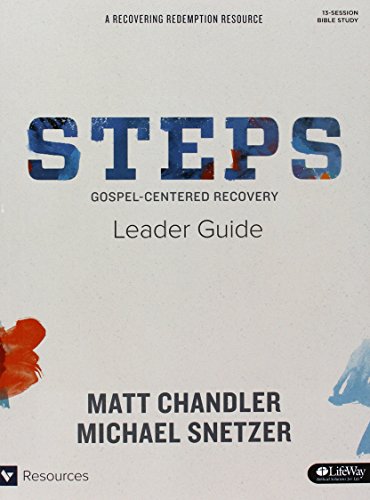 Steps Leader Guide: Gospel-Centered Recovery
