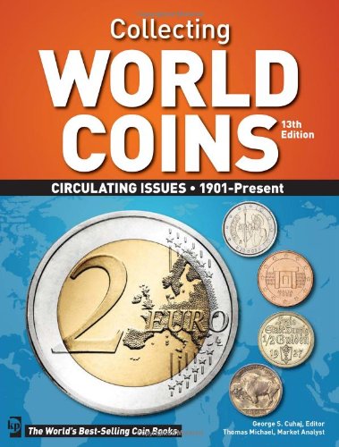 Collecting World Coins: Circulating Issues 1901 - Present