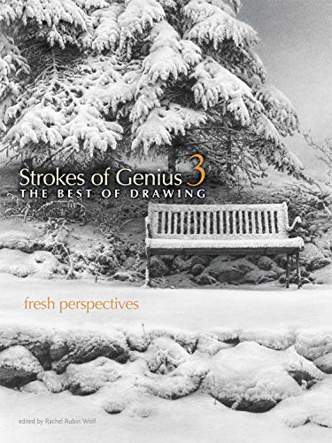 Strokes of Genius 3: Fresh Perspectives (Strokes of Genius: The Best of Drawing, 3)