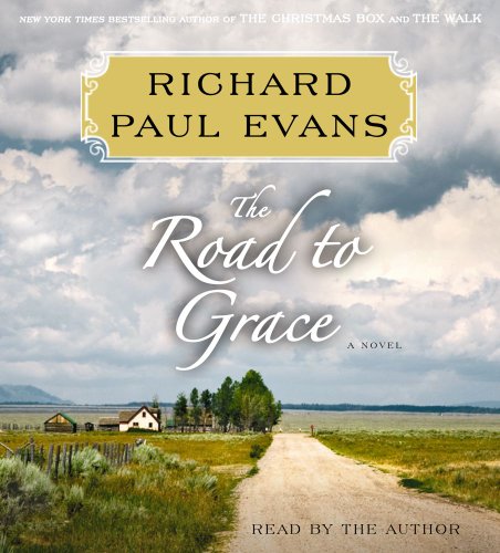 The Road to Grace: The Third Journal in the Walk Series: A Novel
