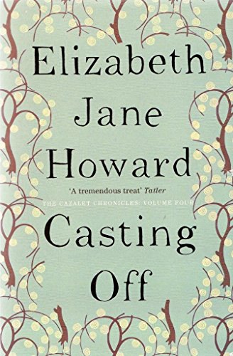Casting Off (Cazalet Chronicles- 4)