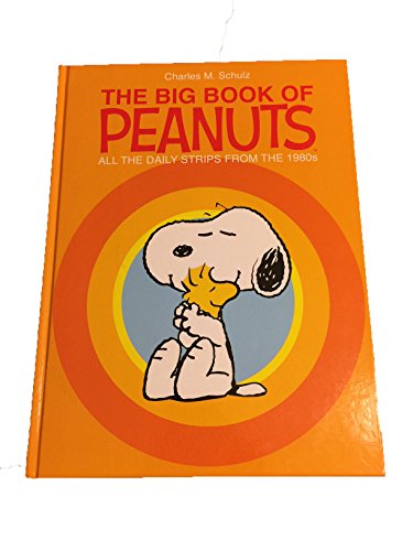 The Big Book of Peanuts, All the Daily Strips From the 1980's