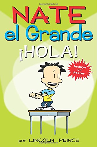 Nate el Grande: ¡Hola!