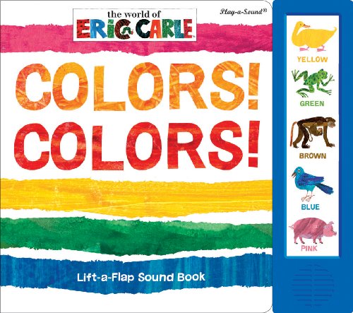 Eric Carle: Colors! Colors!: Play-a-Sound