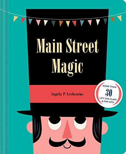 Main Street Magic: More than 30 lift-the-flaps & pop-ups! (Interactive Children's Books, City Books for Kids)