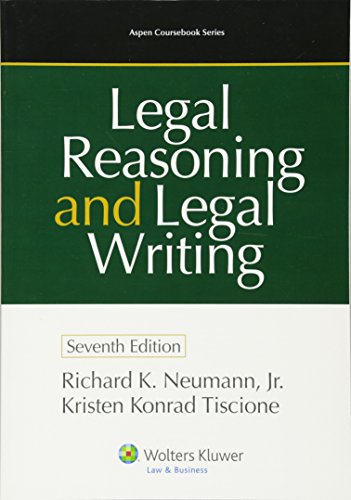 Legal Reasoning and Legal Writing (Aspen Coursebook Series)