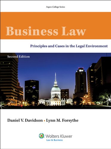Business Law: Principles and Cases in the Legal Environment (Aspen College)