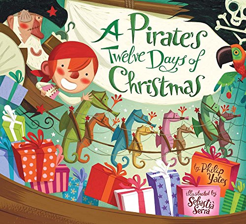 Cover of A Pirate's Twelve Days of Christmas by Yates, Philip, paperback Book