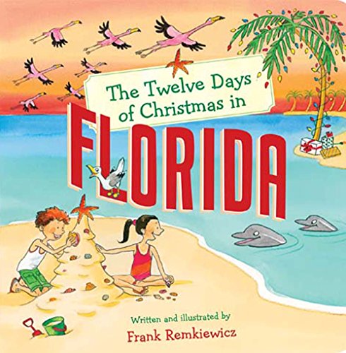 The Twelve Days of Christmas in Florida (The Twelve Days of Christmas in America)