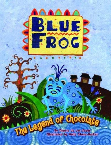 Blue Frog: The Legend of Chocolate