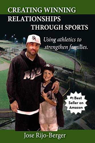 Creating Winning Relationships Through Sports: Using Athletics to Strengthen Families