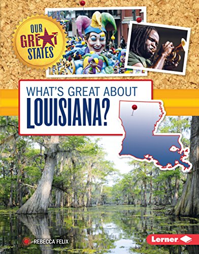 What's Great about Louisiana? (Our Great States)