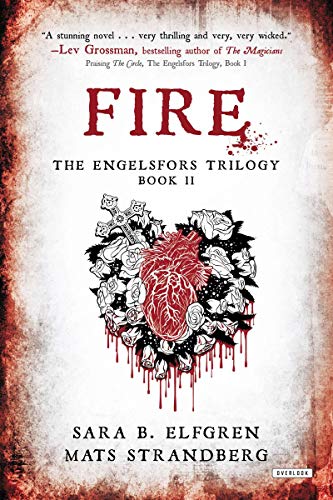 Fire: The Engelsfors Trilogy Book II